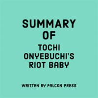 Summary_of_Tochi_Onyebuchi_s_Riot_Baby